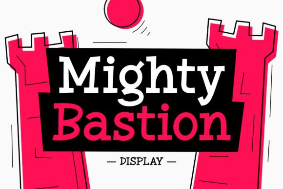 Mighty Bastion: A Dynamic Display Font for Bold Branding